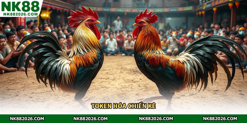 Token hóa chiến kê